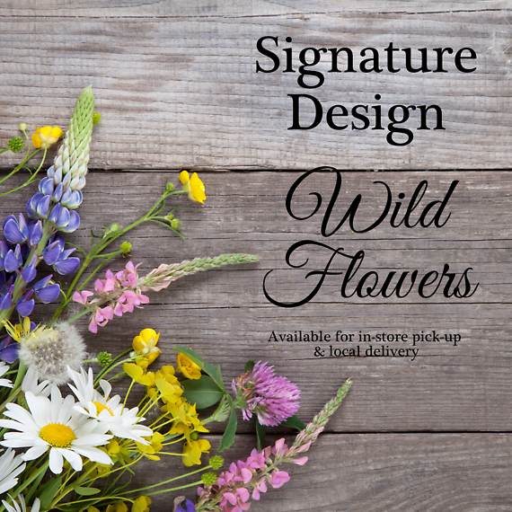 Wild Flowers Signature Design