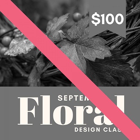 Floral Class September 25