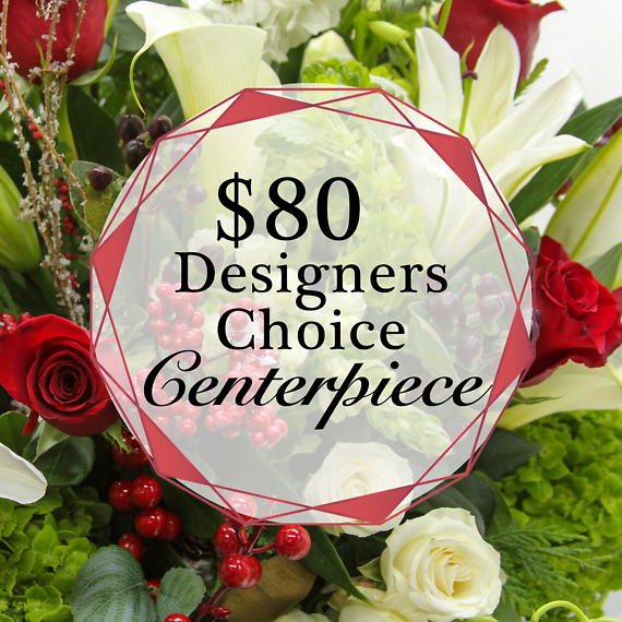 Holiday Designers Choice Centerpiece